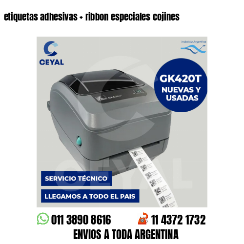 etiquetas adhesivas   ribbon especiales cojines