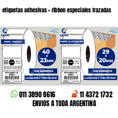 etiquetas adhesivas   ribbon especiales frazadas