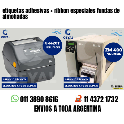 etiquetas adhesivas   ribbon especiales fundas de almohadas