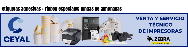 etiquetas adhesivas   ribbon especiales fundas de almohadas
