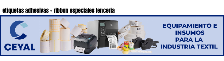 etiquetas adhesivas   ribbon especiales lenceria