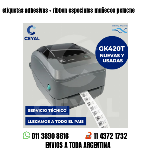 etiquetas adhesivas   ribbon especiales muñecos peluche