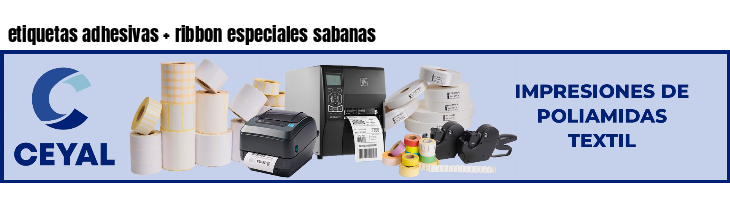 etiquetas adhesivas   ribbon especiales sabanas