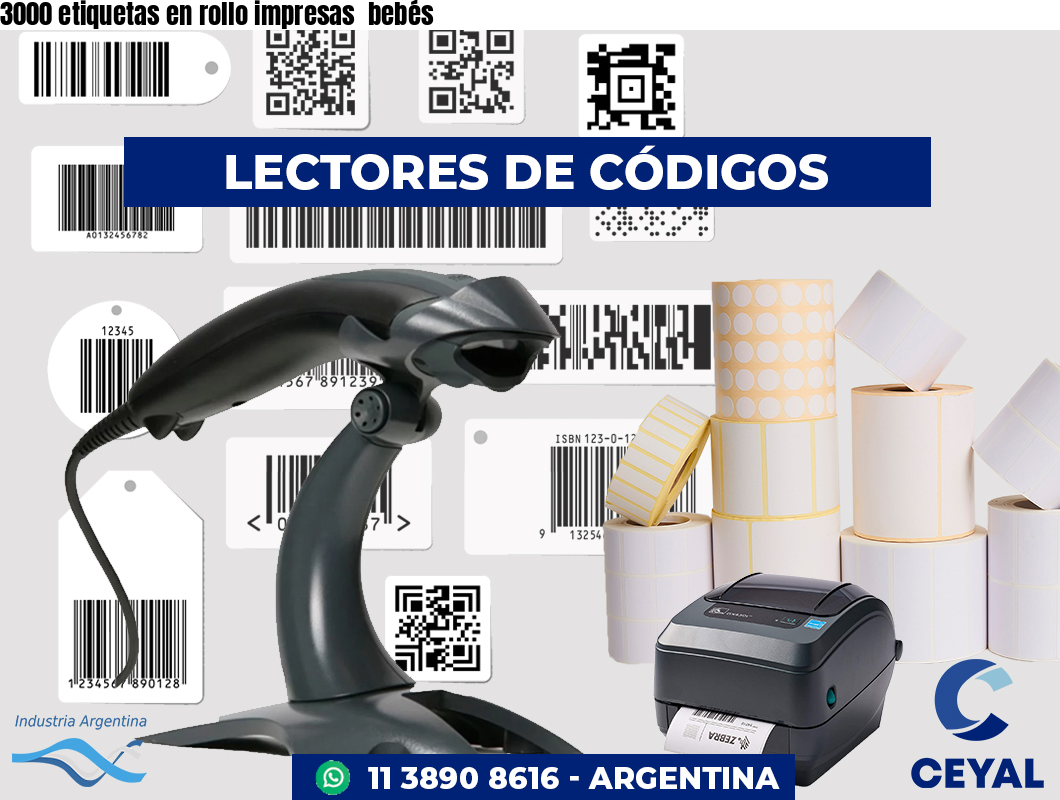 3000 etiquetas en rollo impresas  bebés