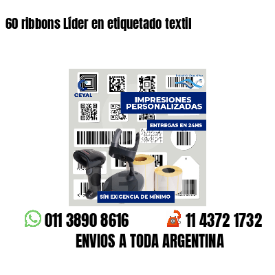60 ribbons Líder en etiquetado textil
