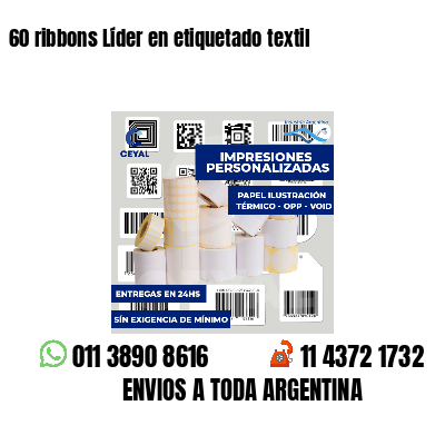 60 ribbons Líder en etiquetado textil