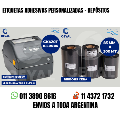ETIQUETAS ADHESIVAS PERSONALIZADAS - DEPÓSITOS