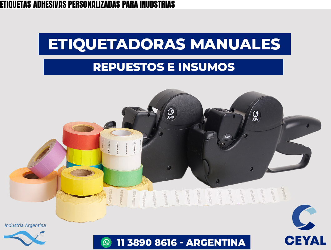 ETIQUETAS ADHESIVAS PERSONALIZADAS PARA INUDSTRIAS