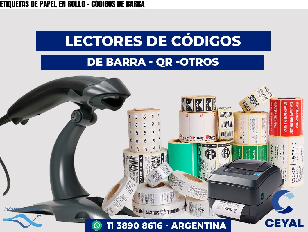 ETIQUETAS DE PAPEL EN ROLLO - CÓDIGOS DE BARRA