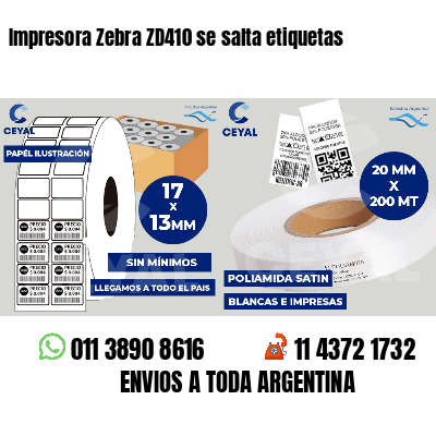 Impresora Zebra ZD410 se salta etiquetas