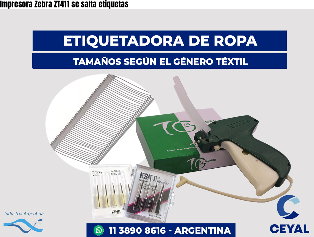 Impresora Zebra ZT411 se salta etiquetas