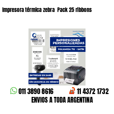 Impresora térmica zebra Pack 25 ribbons