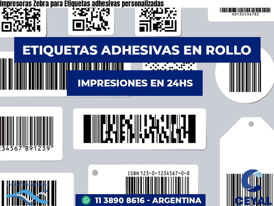Impresoras Zebra para Etiquetas adhesivas personalizadas