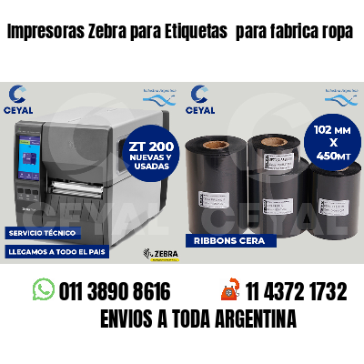 Impresoras Zebra para Etiquetas  para fabrica ropa