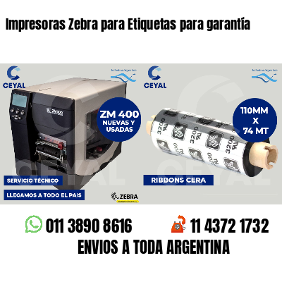 Impresoras Zebra para Etiquetas para garantía