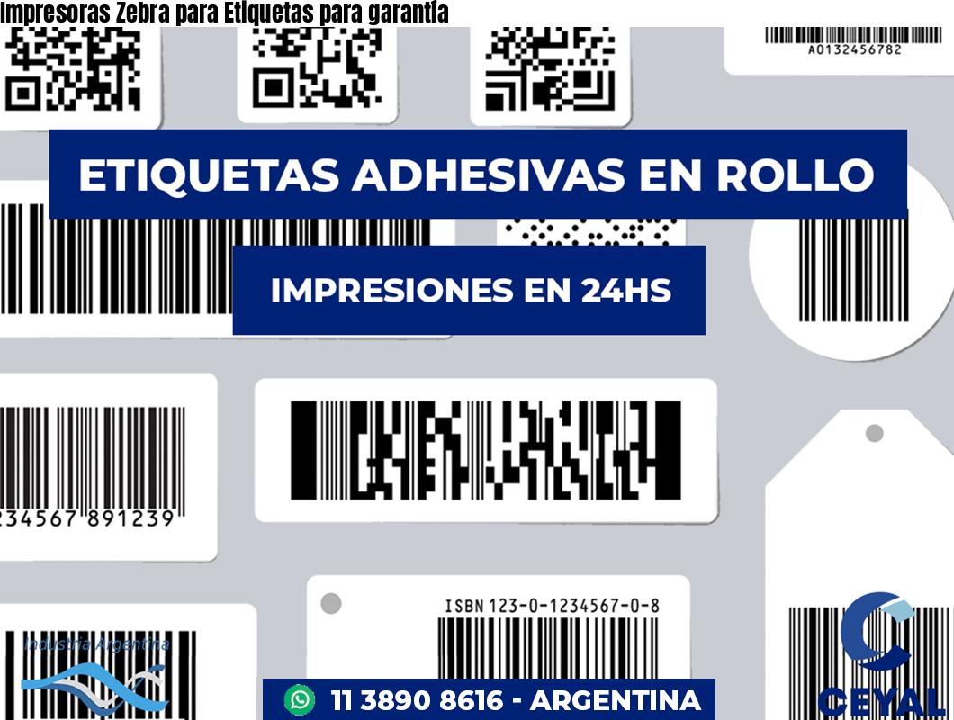 Impresoras Zebra para Etiquetas para garantía