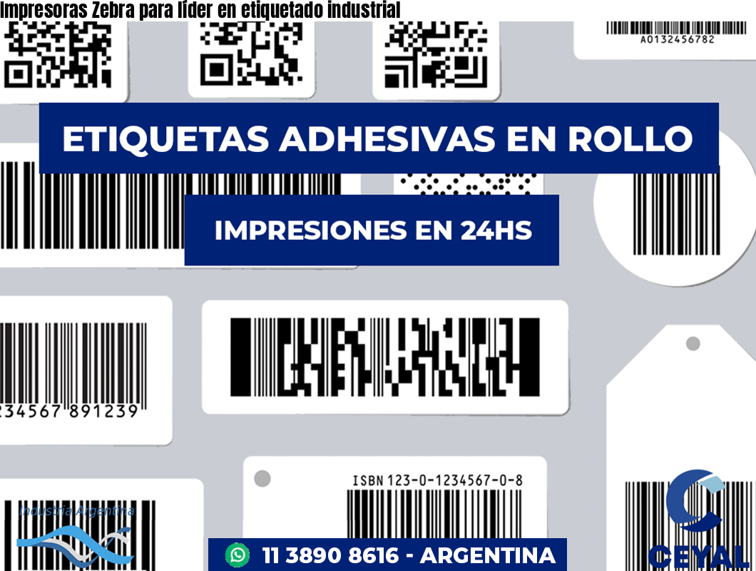 Impresoras Zebra para líder en etiquetado industrial