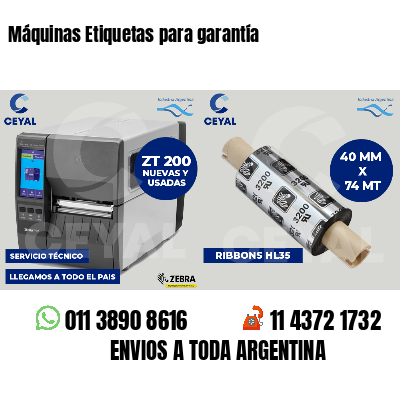 Máquinas Etiquetas para garantía