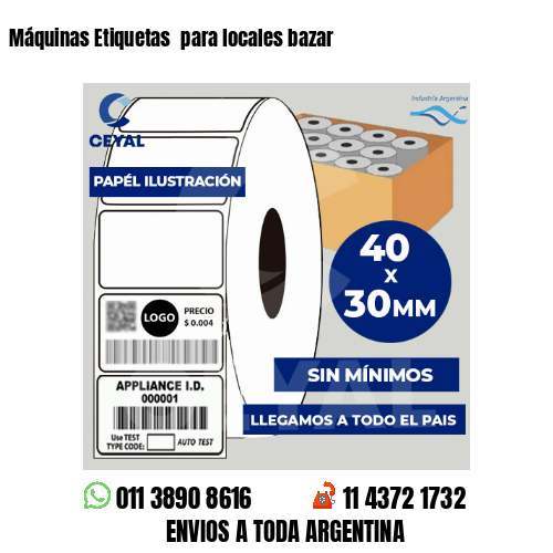 Máquinas Etiquetas  para locales bazar
