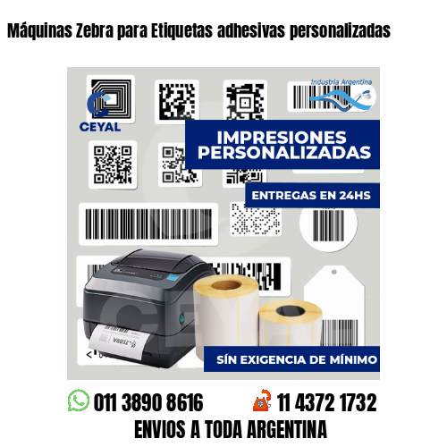 Máquinas Zebra para Etiquetas adhesivas personalizadas
