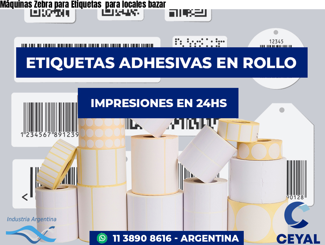 Máquinas Zebra para Etiquetas  para locales bazar