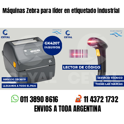 Máquinas Zebra para líder en etiquetado industrial