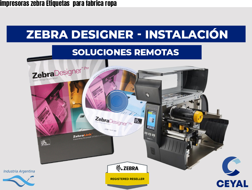 impresoras zebra Etiquetas para fabrica ropa