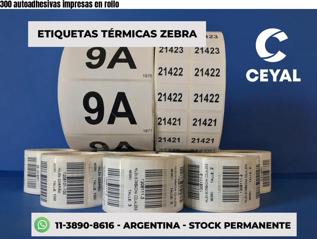 300 autoadhesivas impresas en rollo