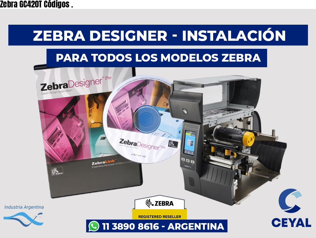Zebra GC420T Códigos .