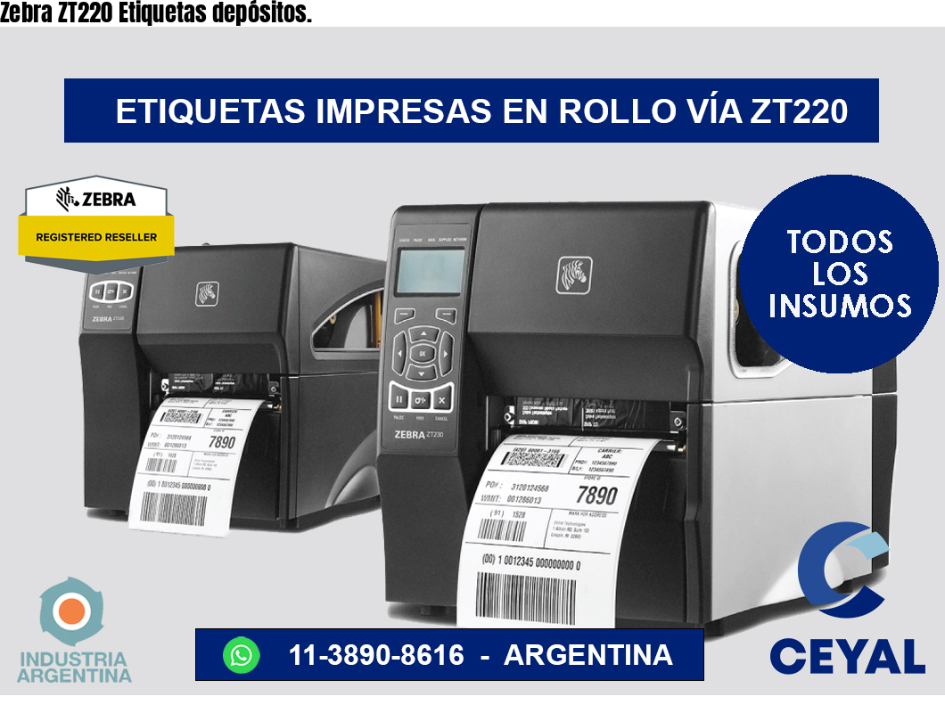 Zebra ZT220 Etiquetas depósitos.