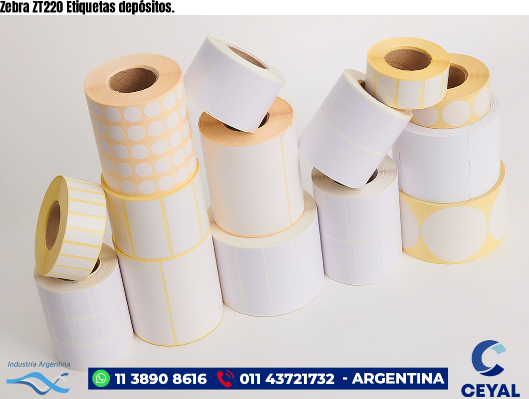 Zebra ZT220 Etiquetas depósitos.