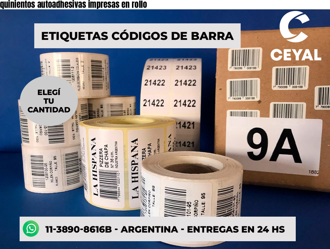 quinientos autoadhesivas impresas en rollo