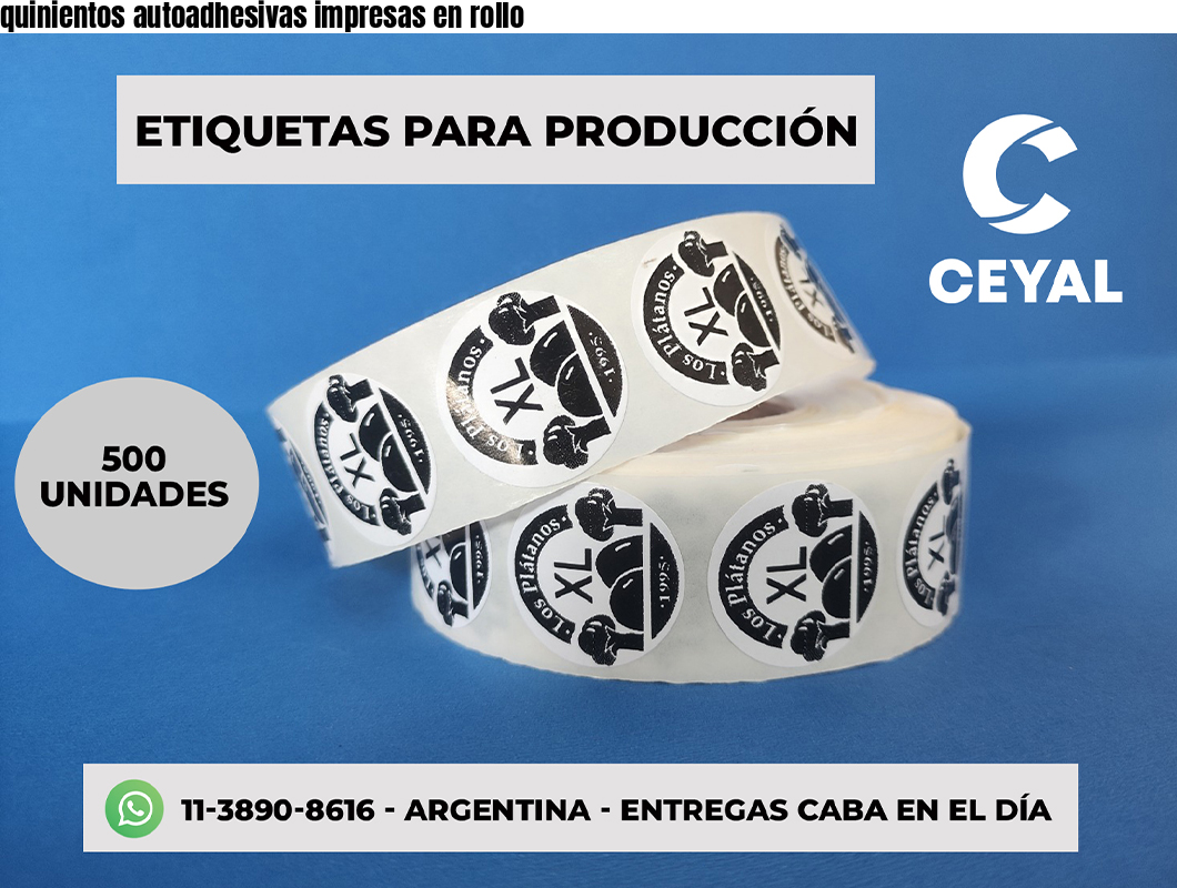 quinientos autoadhesivas impresas en rollo