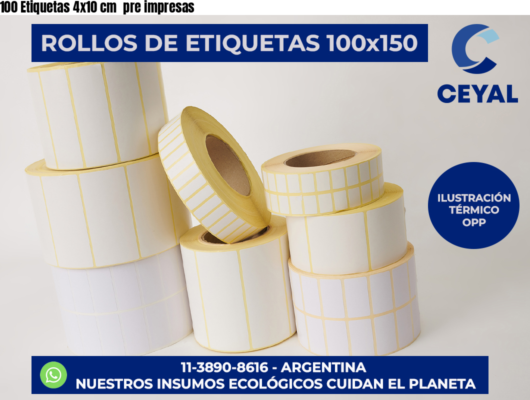 100 Etiquetas 4×10 cm  pre impresas