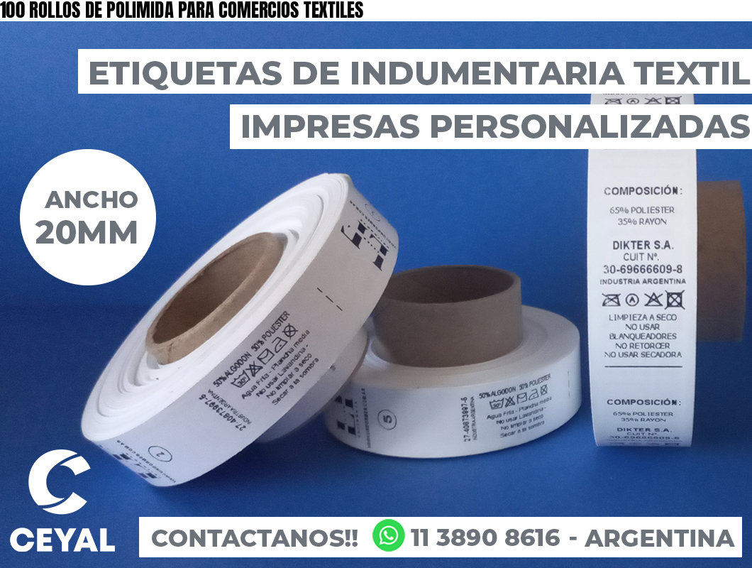 100 ROLLOS DE POLIMIDA PARA COMERCIOS TEXTILES