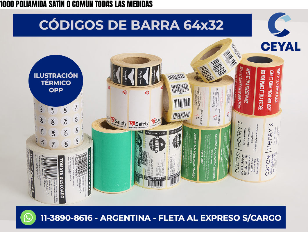 1000 POLIAMIDA SATÍN O COMÚN TODAS LAS MEDIDAS