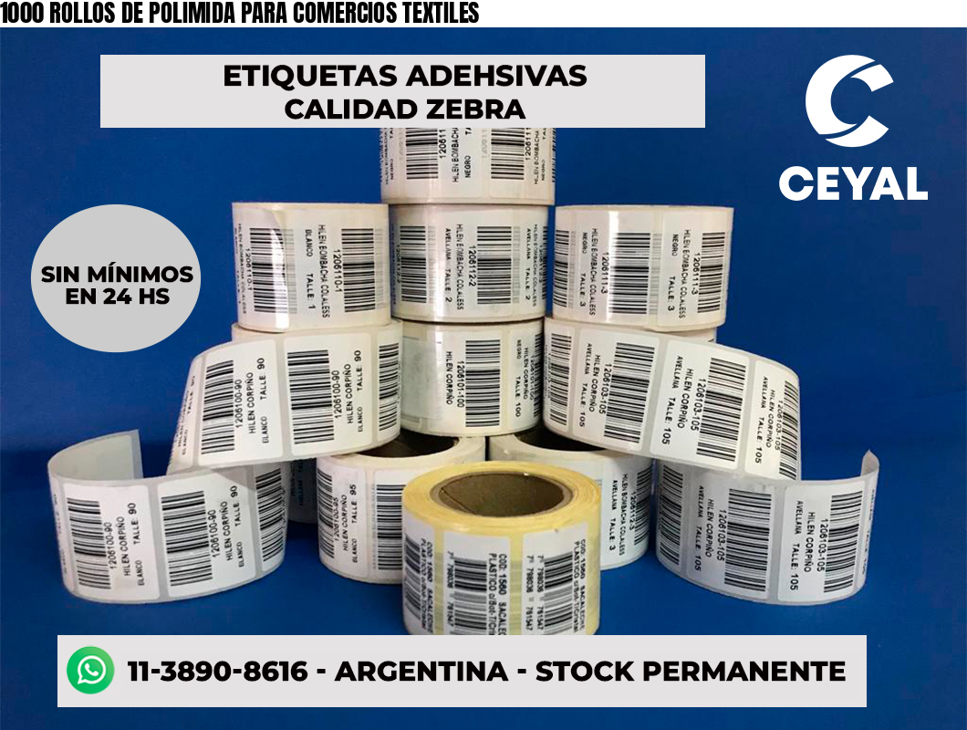 1000 ROLLOS DE POLIMIDA PARA COMERCIOS TEXTILES