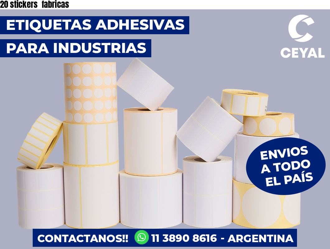 20 stickers  fabricas