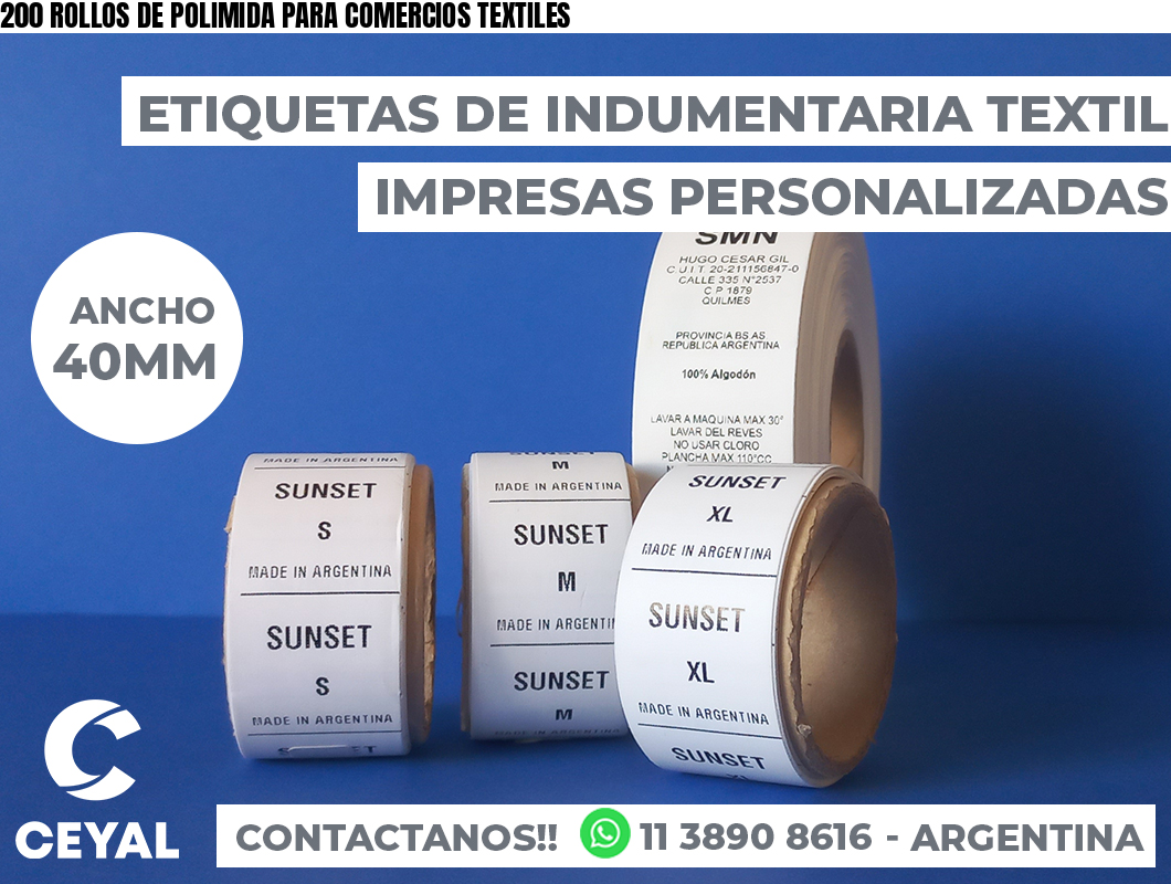200 ROLLOS DE POLIMIDA PARA COMERCIOS TEXTILES
