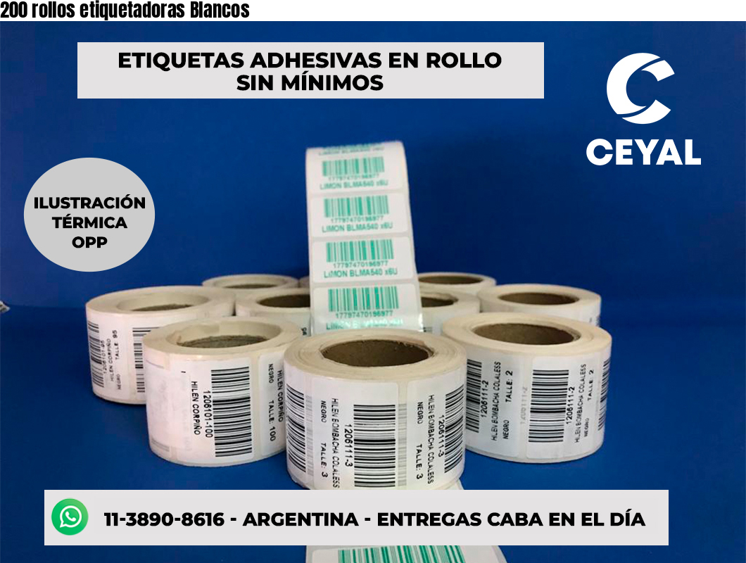 200 rollos etiquetadoras Blancos