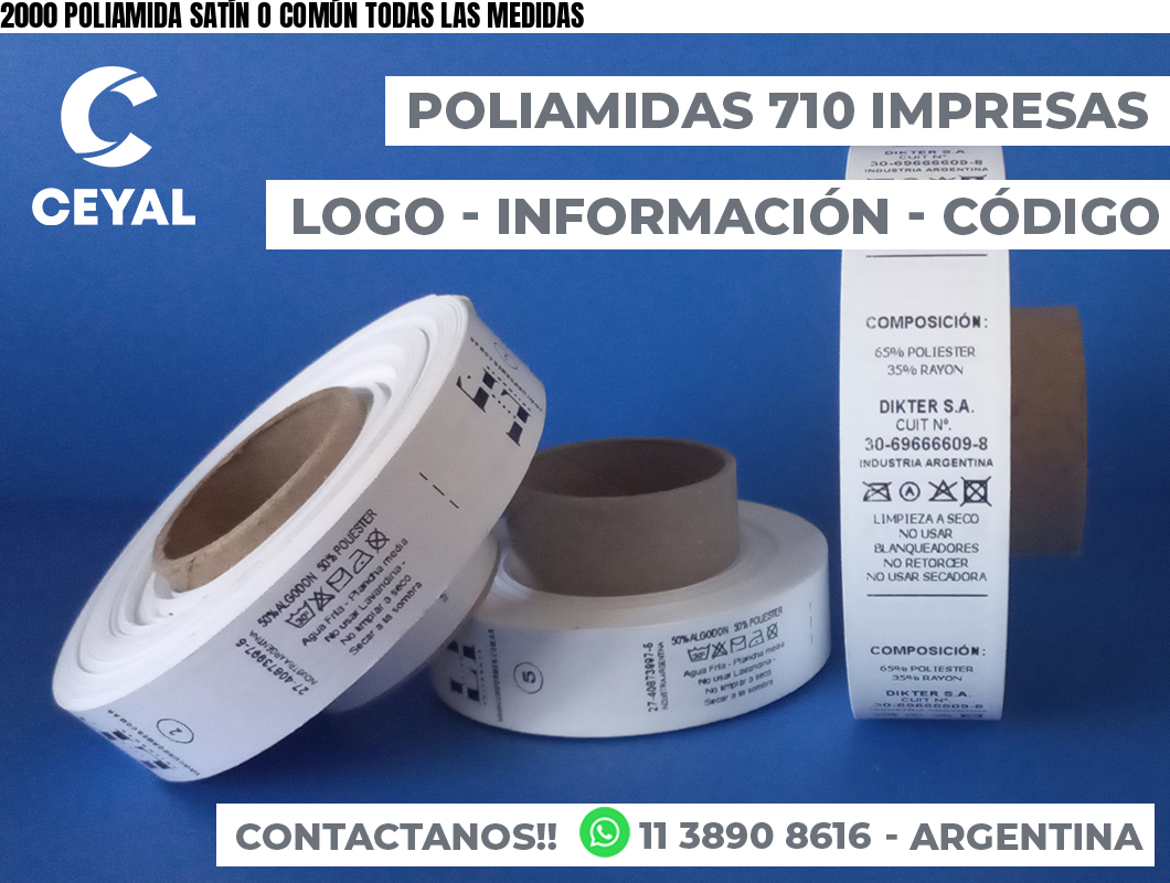 2000 POLIAMIDA SATÍN O COMÚN TODAS LAS MEDIDAS
