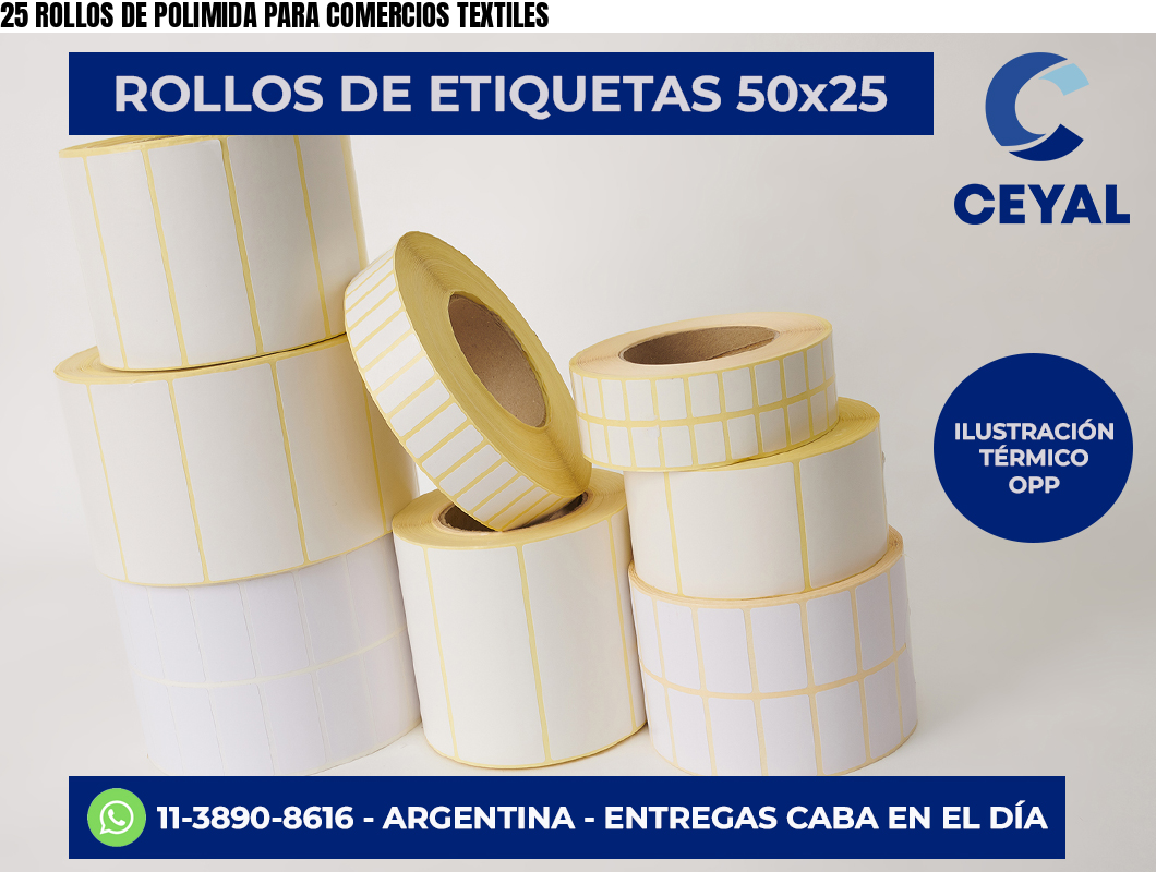 25 ROLLOS DE POLIMIDA PARA COMERCIOS TEXTILES