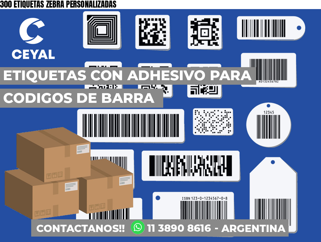 300 ETIQUETAS ZEBRA PERSONALIZADAS