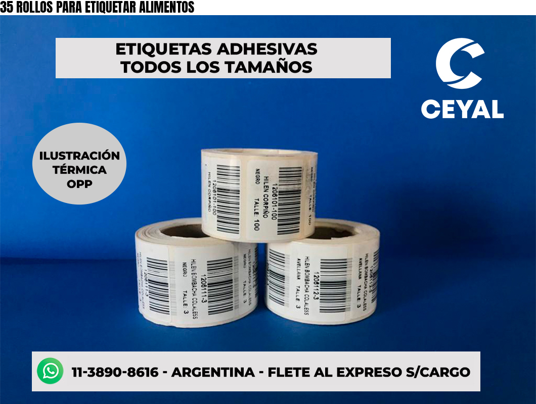 35 ROLLOS PARA ETIQUETAR ALIMENTOS