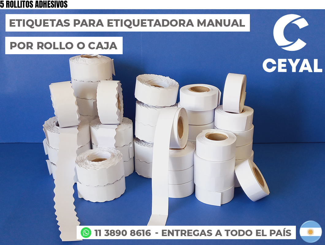 5 ROLLITOS ADHESIVOS