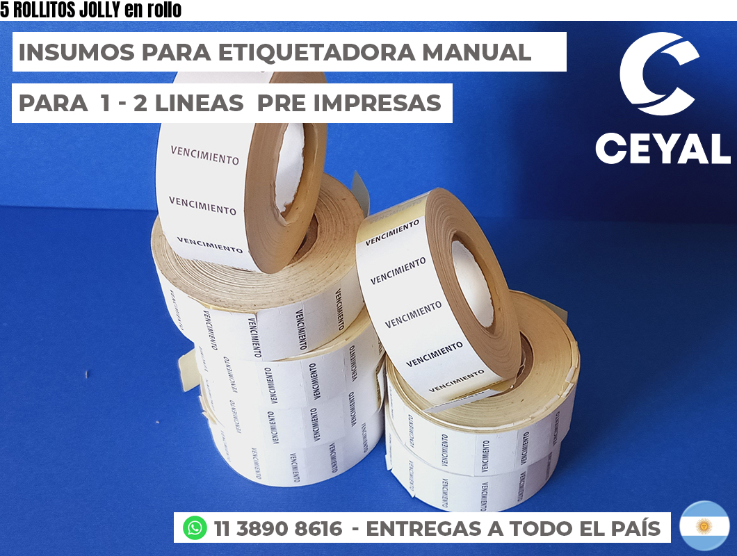 5 ROLLITOS JOLLY en rollo