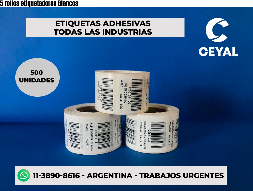 5 rollos etiquetadoras Blancos