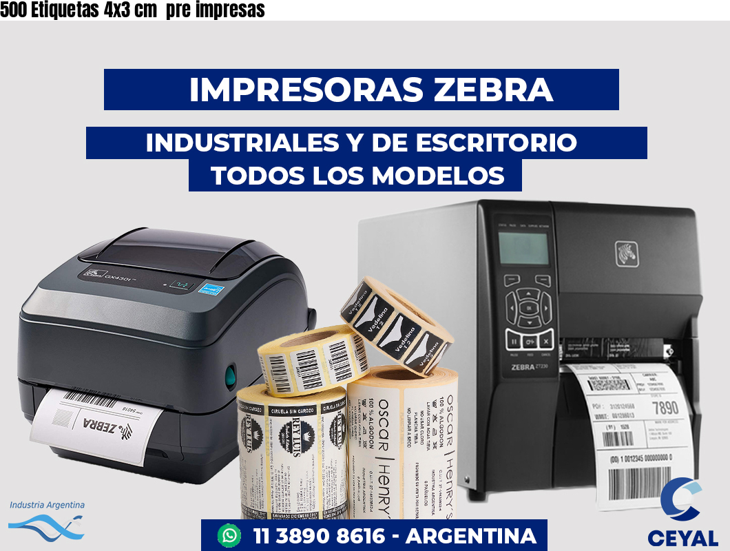 500 Etiquetas 4x3 cm pre impresas