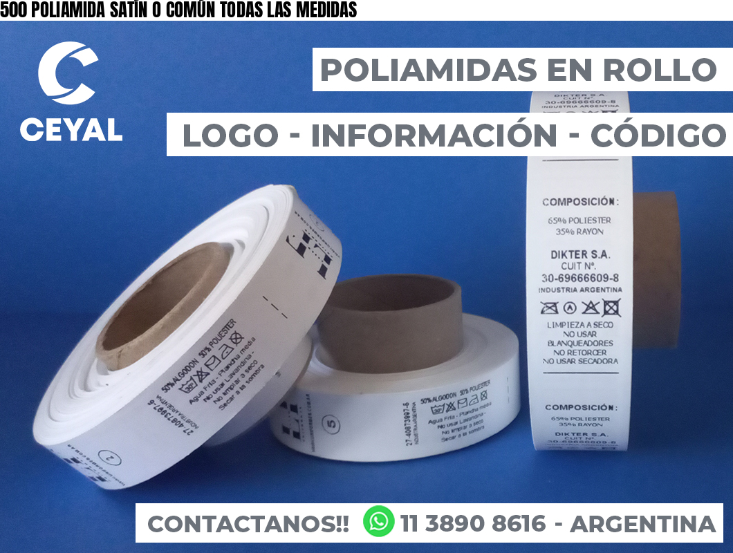 500 POLIAMIDA SATÍN O COMÚN TODAS LAS MEDIDAS