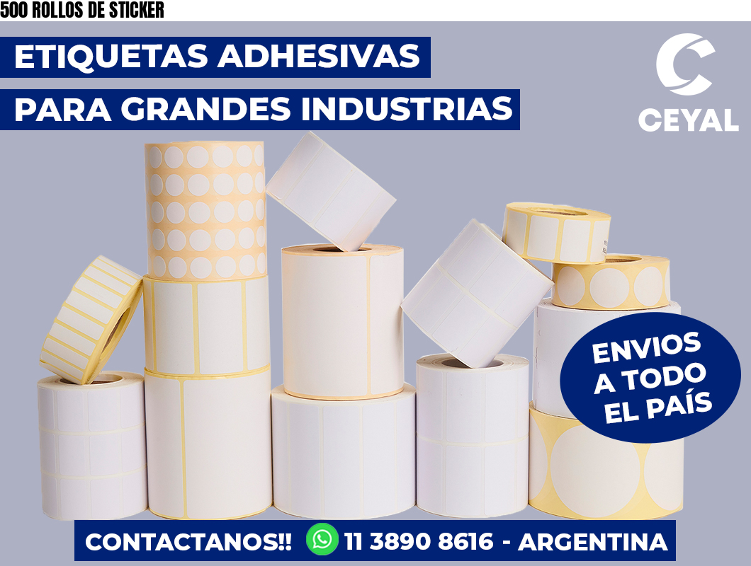 500 ROLLOS DE STICKER